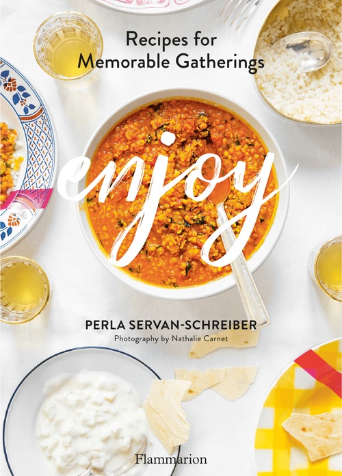 ebook cover of Enjoy: Recipes for Memorable Gatherings, by Perla Servan-Schreiber, Nathalie Carnet