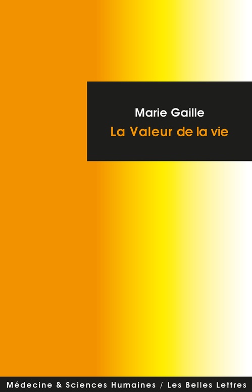 Couverture ebook de La Valeur de la vie, de Marie Gaille