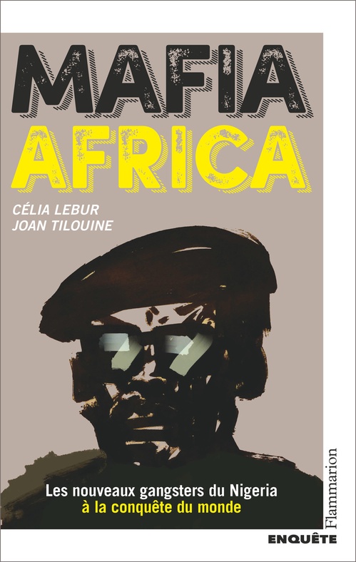Couverture ebook de Mafia Africa. Enquête, de Célia Lebur, Joan Tilouine