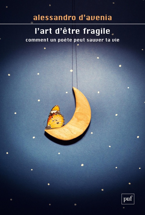 Couverture ebook de L'art d'être fragile : Comment un poète peut sauver ta vie, de Alessandro D'avenia