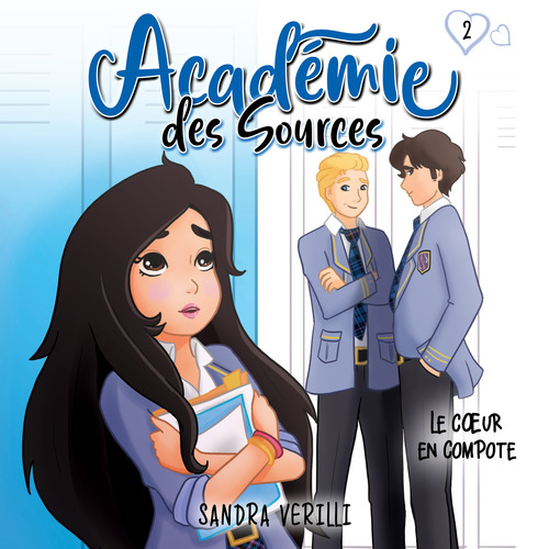 audiobook cover of L'Académie des sources: Tome 2 - Le coeur en compote, by Sandra Verilli