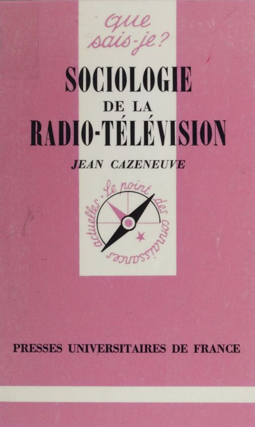 ebook cover of Sociologie de la radio-télévision, by Jean Cazeneuve