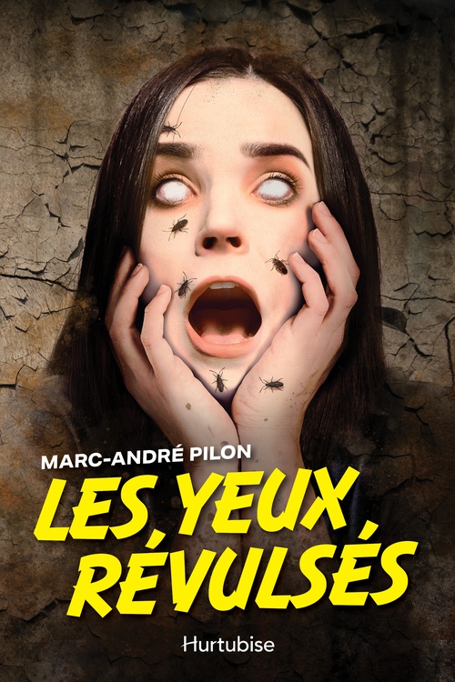 Couverture ebook de Les Yeux révulsés, de Marc-André Pilon