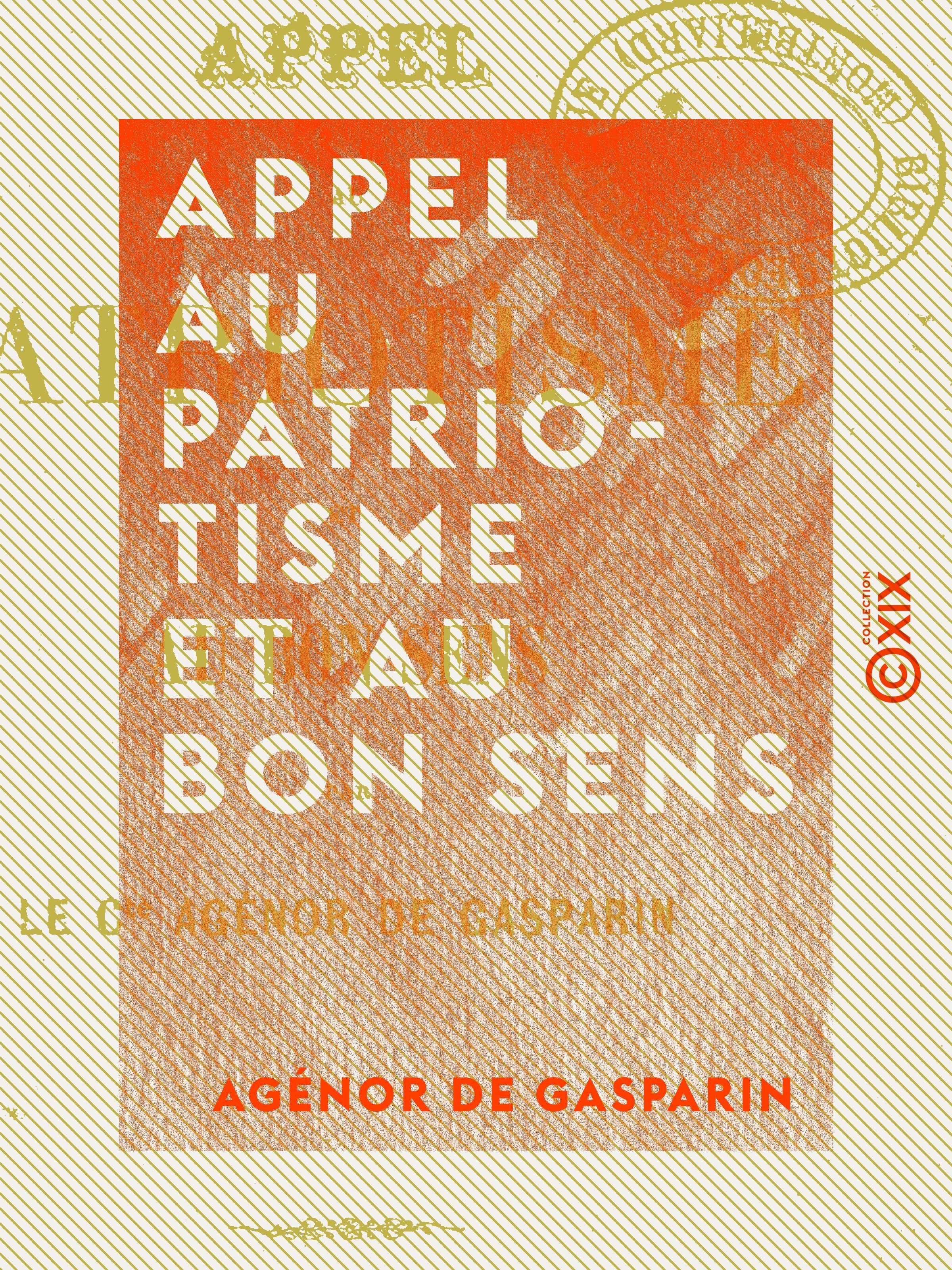 Couverture ebook de Appel au patriotisme et au bon sens, de Agenor De Gasparin