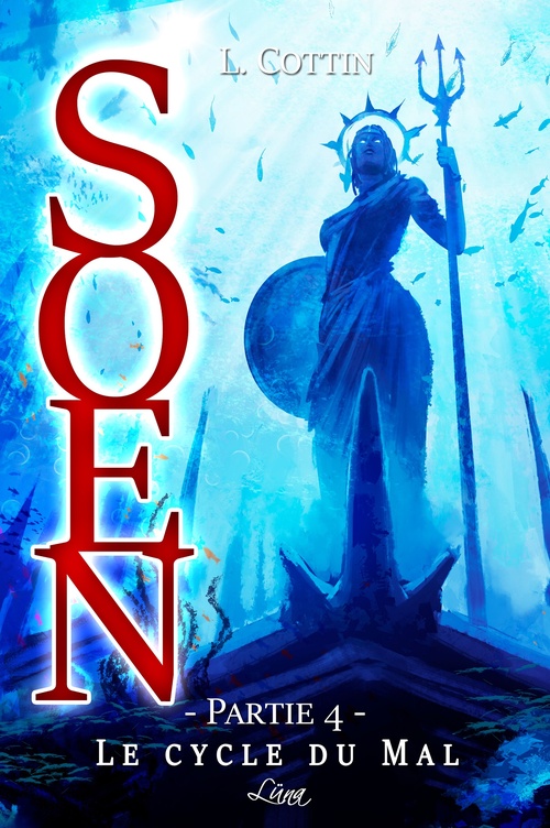 Couverture ebook de Soen. Le Cycle du Mal - Partie 4, de Lucille Cottin