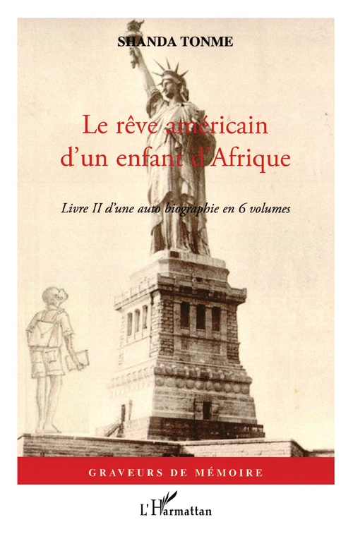 Couverture ebook de Le rêve américain d'un enfant d'Afrique, de Jean-Claude Shanda Tonme
