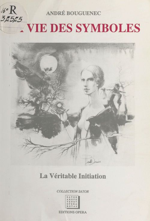 ebook cover of La Vie des symboles : la véritable initiation, by Bouguenec