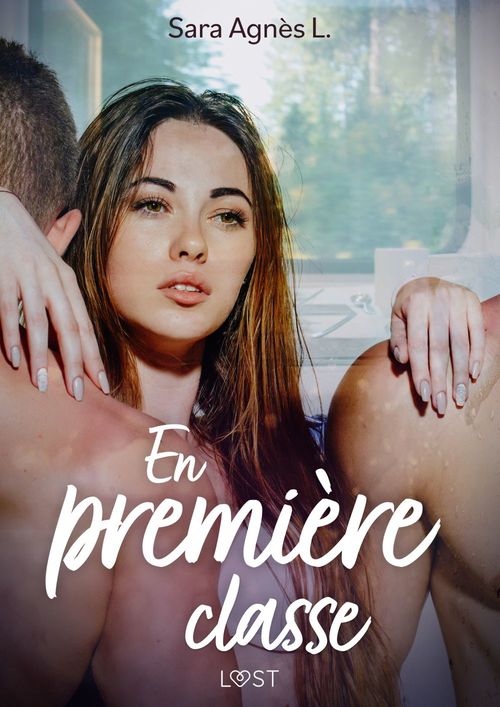 Couverture ebook de En première classe - Une nouvelle érotique, de Sara Agnès L.