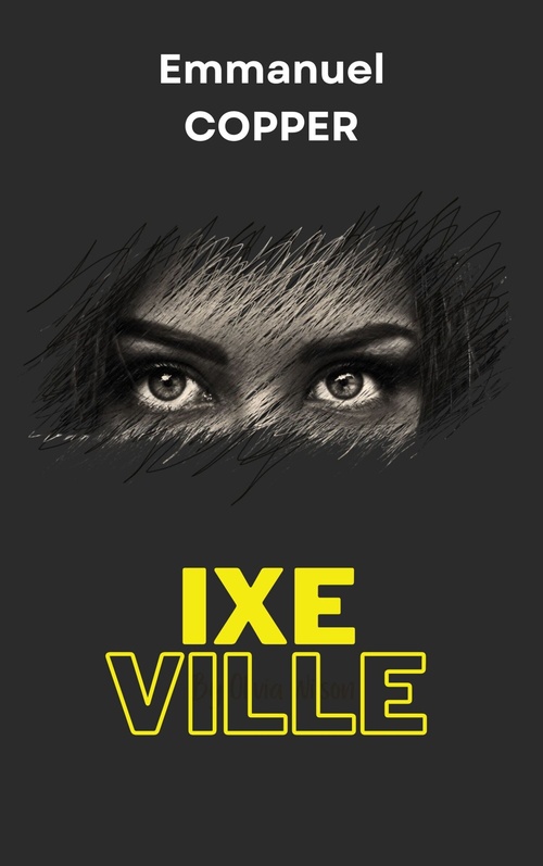 Couverture ebook de Ixeville, de Emmanuel Copper