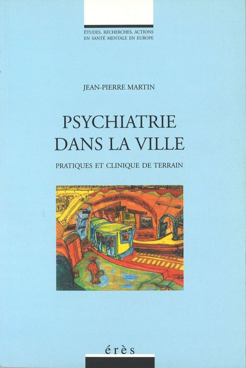ebook cover of Psychiatrie dans la ville, by Jean-Pierre Martin