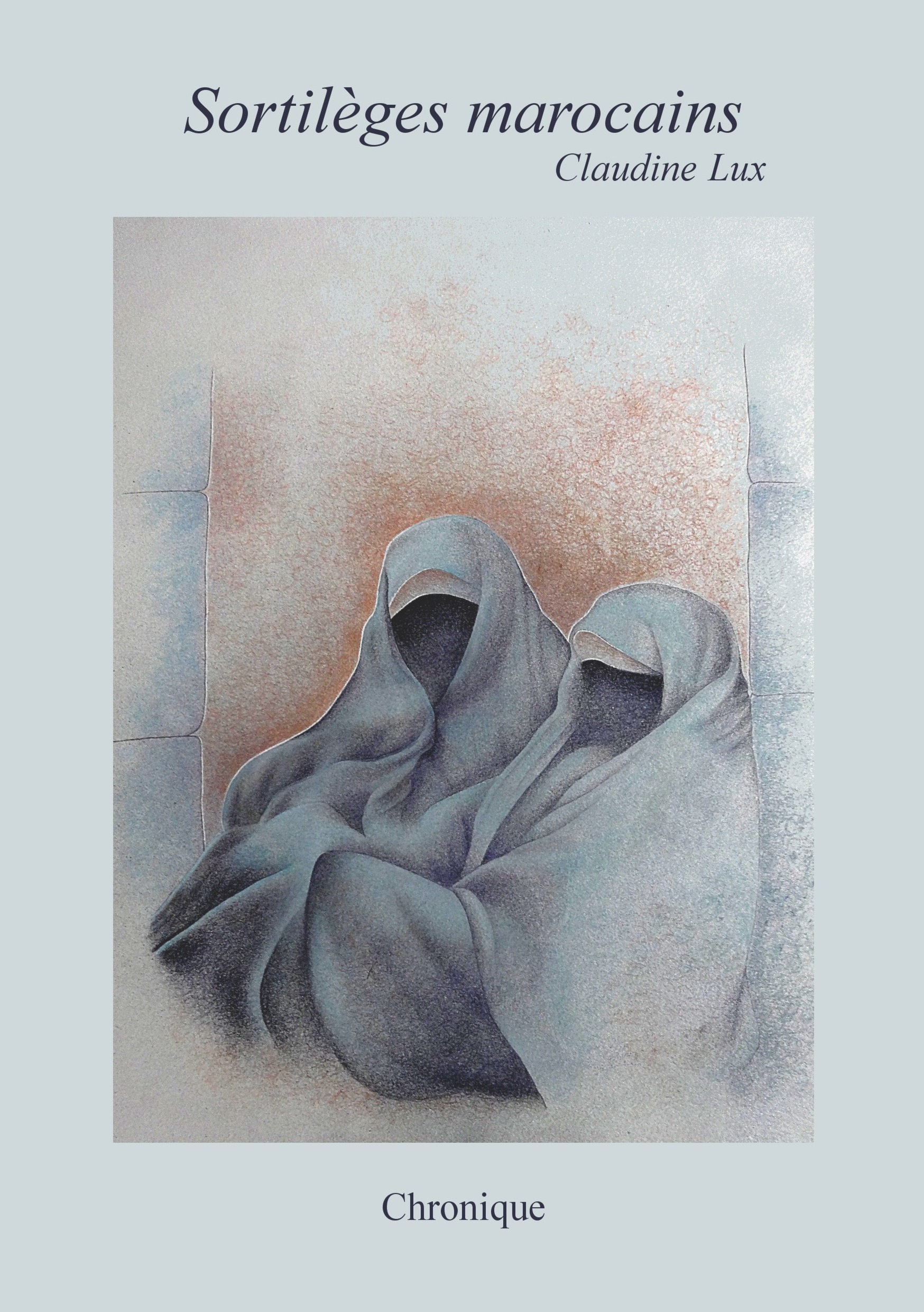 Couverture ebook de Sortilèges marocains, de Claudine Lux