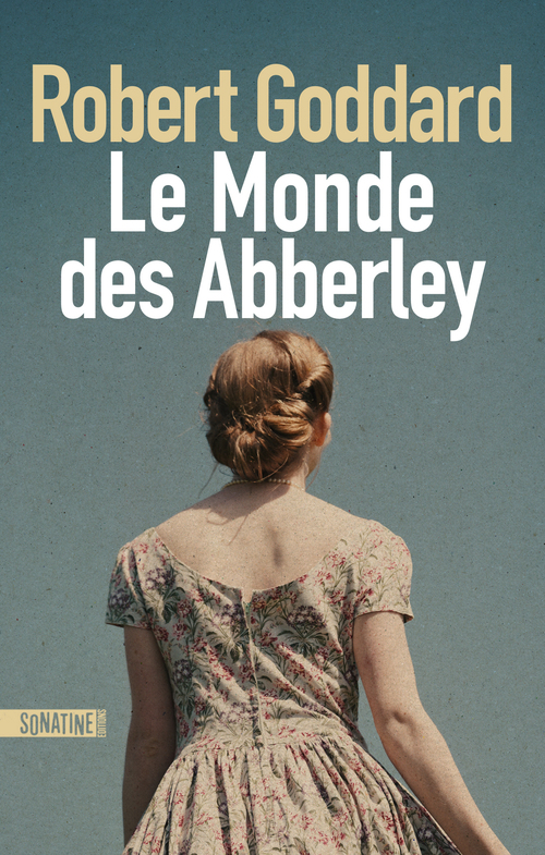 Couverture ebook de Le Monde des Abberley, de Robert Goddard