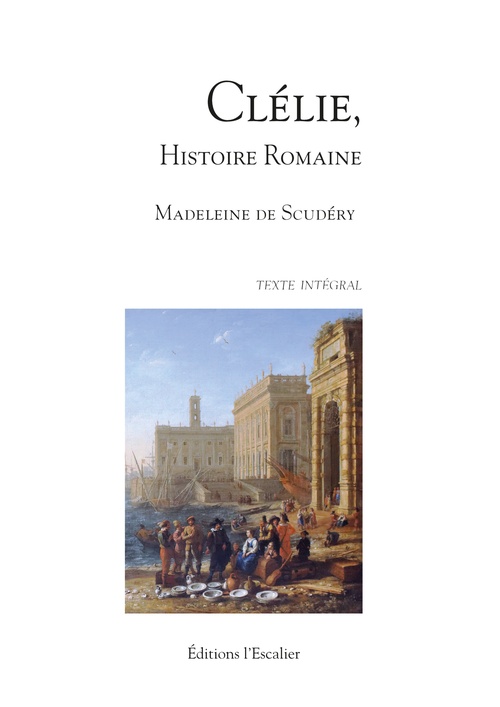 Couverture ebook de Clélie, histoire romaine - Texte intégral, de Madeleine de Scudéry