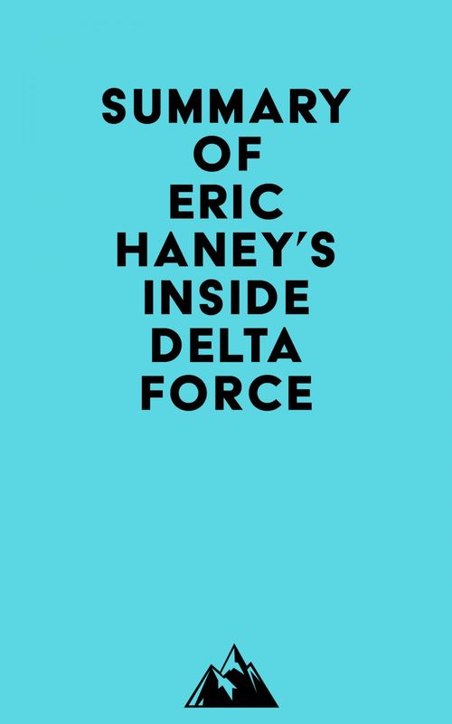 ebook cover of Summary of Eric Haney's Inside Delta Force, by Everest Media