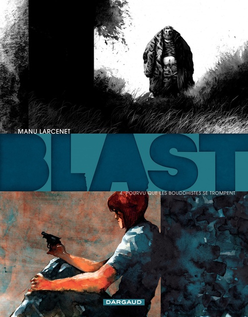 ebook cover of Blast - Tome 4 - Pourvu que les Bouddhistes se trompent, by Manu Larcenet