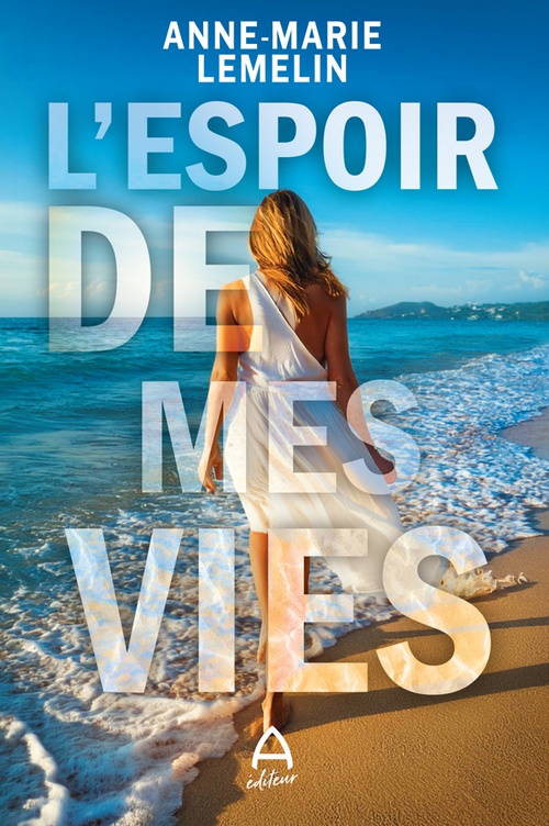 ebook cover of L'espoir de mes vies, by Anne-Marie Lemelin