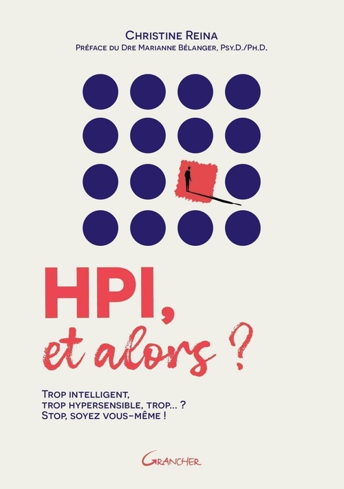 Couverture ebook de HPI, et alors ? Trop intelligent, trop hypersensible, trop... ? Stop, soyez vous-même !, de Christine Reina