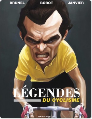 Couverture ebook de Les Légendes du cyclisme, de Michel Janvier, Jean-Marc Borot