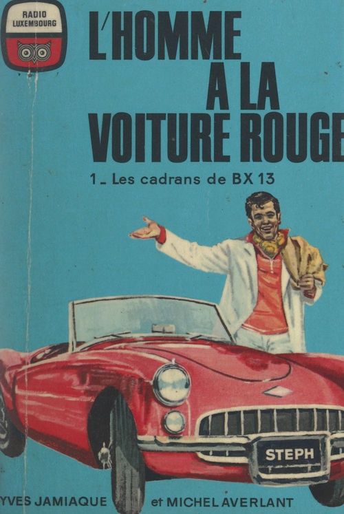 ebook cover of L'homme à la voiture rouge (1). Les cadrans de BX 13, by Michel Averlant
