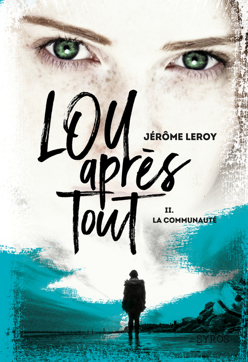 Couverture ebook de Lou, après tout - tome 2 La Communauté, de Jérôme Leroy