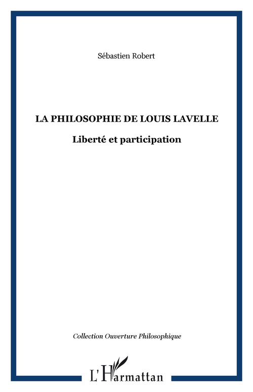 Couverture ebook de La philosophie de Louis Lavelle, de Sébastien Robert