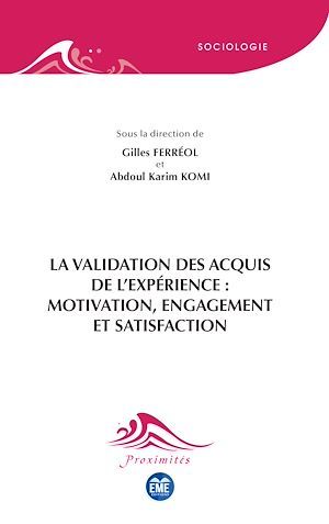 ebook cover of La validation des acquis de l'expérience : motivation, engagement et satisfaction, by Collectif, Gilles Ferréol, Abdoul karim Komi
