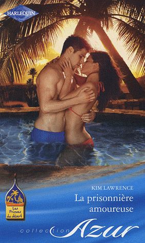 ebook cover of La prisonnière amoureuse, by Kim Lawrence