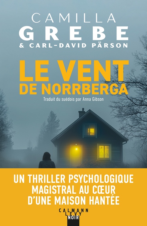 Couverture ebook de Le Vent de Norrberga, de Camilla Grebe, Carl-David Pärson