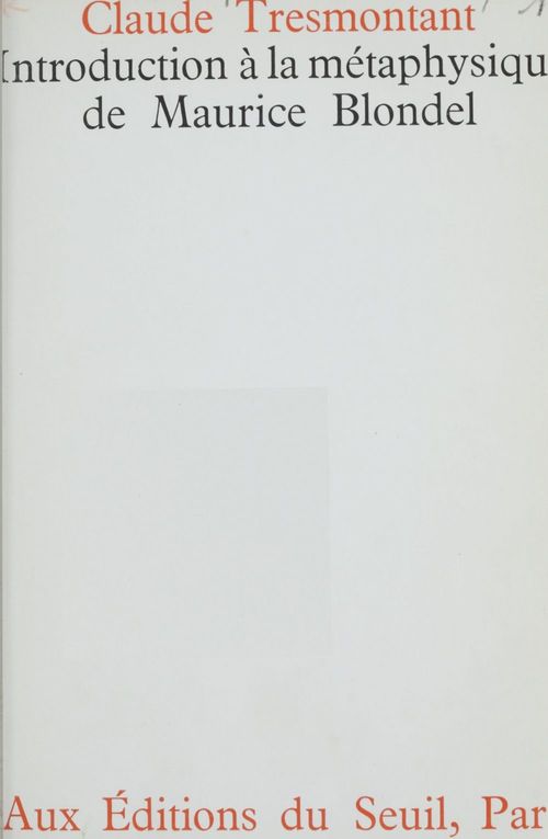 Couverture ebook de Introduction à la métaphysique de Maurice Blondel, de Claude Tresmontant
