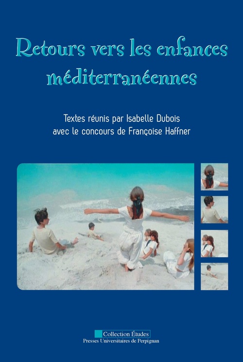 ebook cover of Retours vers les enfances méditerranéennes, by Isabelle Dubois, Françoise Haffner