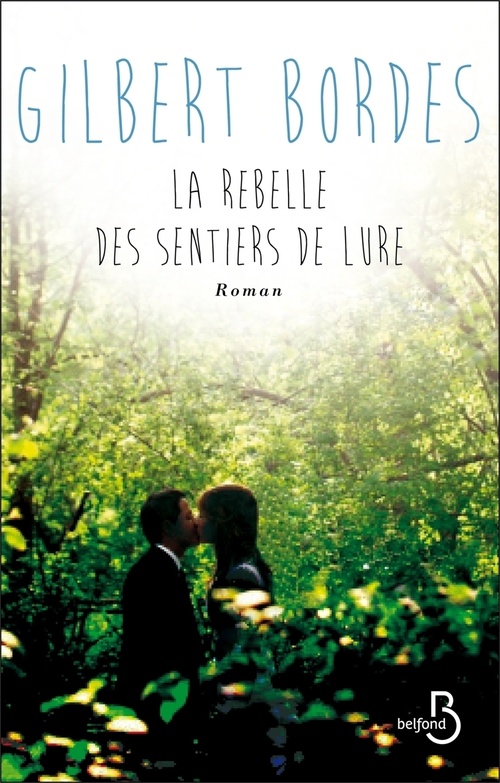 ebook cover of La rebelle des sentiers de Lure, by Gilbert Bordes