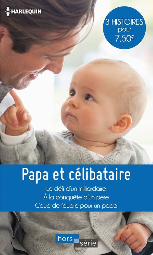 ebook cover of Papa et célibataire, by Soraya Lane, Susan Meier, Shoma Narayanan