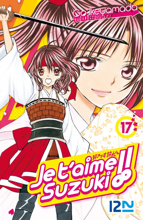 Couverture ebook de Je t'aime Suzuki ! - tome 17, de Go Ikeyamada