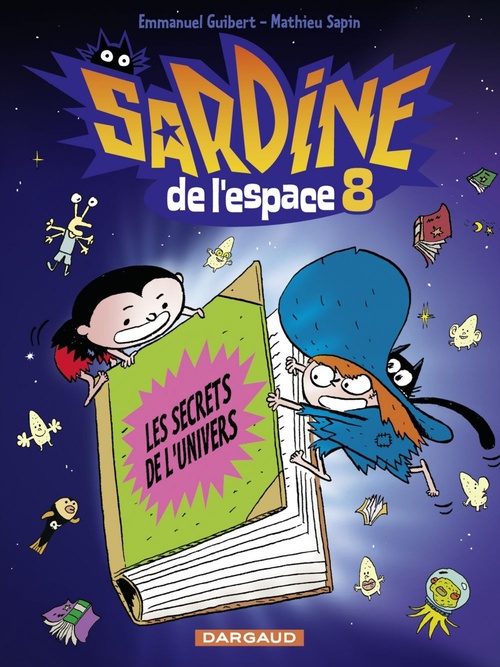 Couverture ebook de Sardine de l'espace - Tome 8 - Les secrets de l'univers, de Emmanuel Guibert, Mathieu Sapin