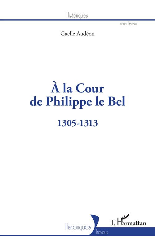 ebook cover of À la Cour de Philippe le Bel, by Gaëlle Audéon