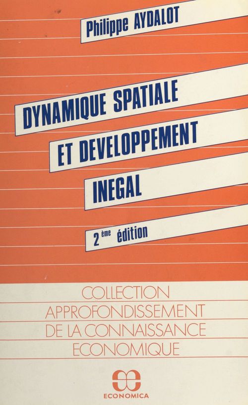 Couverture ebook de Dynamique spatiale et développement, de Aydalot P.