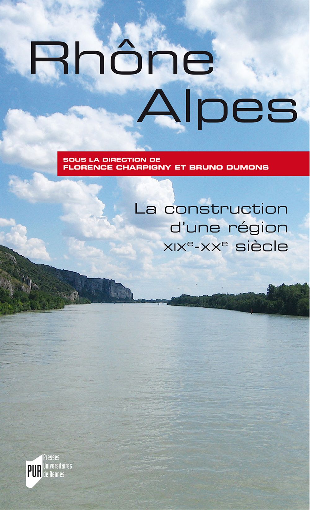 Couverture ebook de Rhône-Alpes, de Florence Charpigny, Bruno Dumons