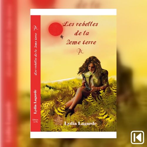 audiobook cover of Les rebelles de la 2ème terre Livre 1, by Lydia Lagarde