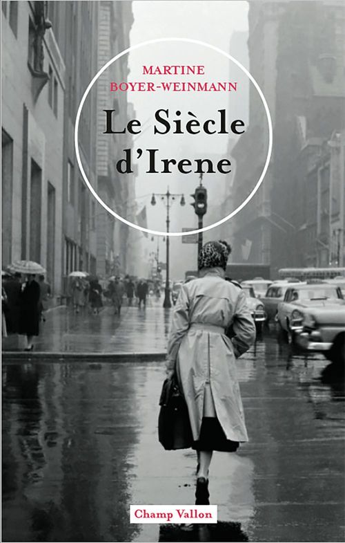 Couverture ebook de Le siècle d'Irene, de Martine Boyer-Weinmann