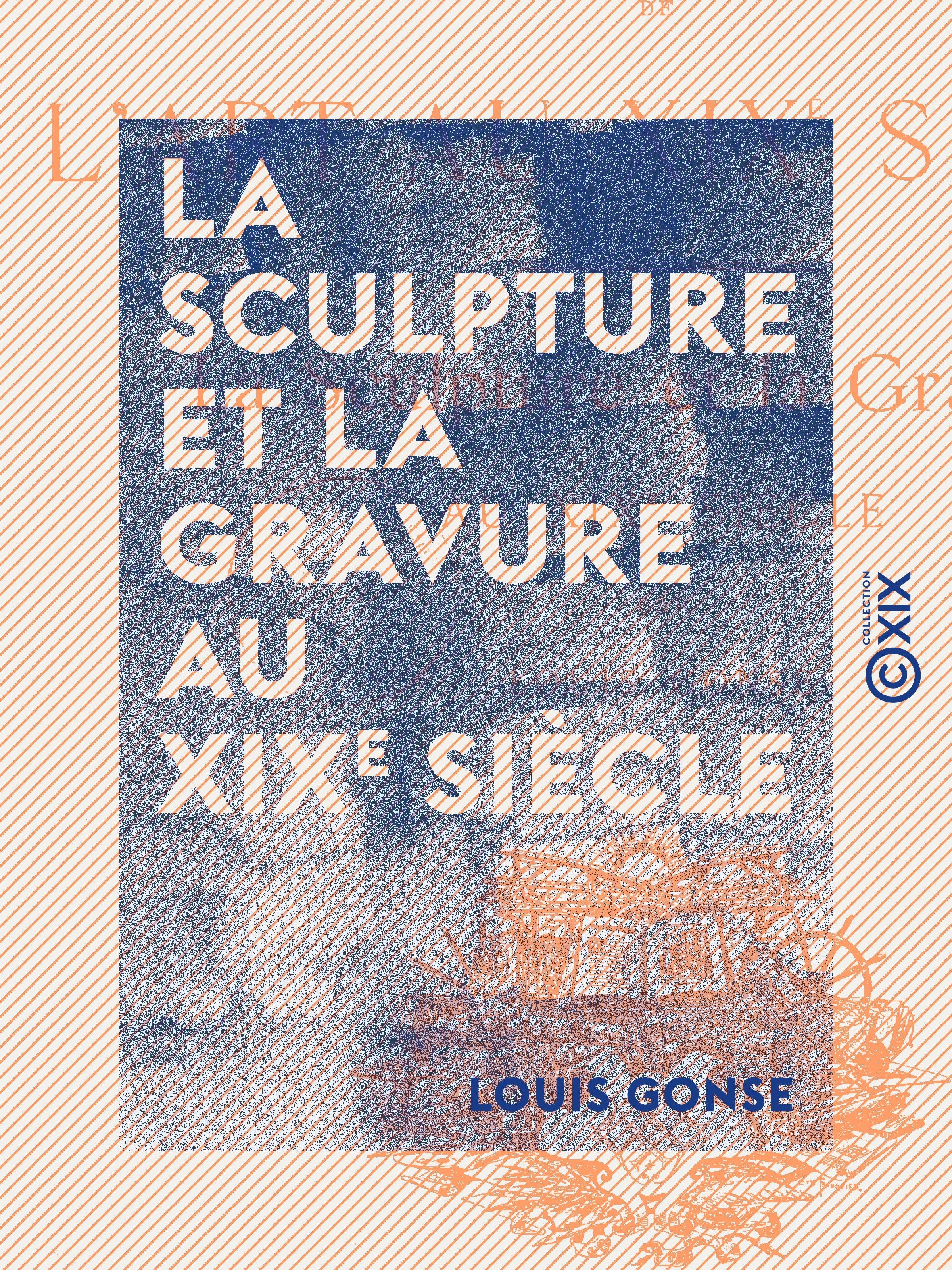 ebook cover of La Sculpture et la Gravure au XIXe siècle, by Louis Gonse