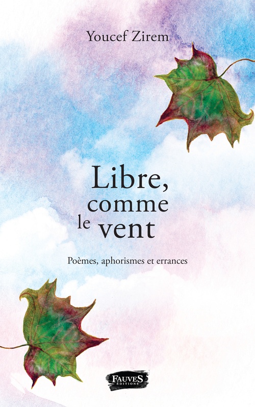 Couverture ebook de Libre, comme le vent, de Youcef Zirem
