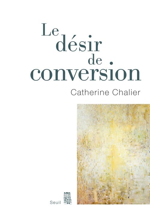 ebook cover of Le Désir de conversion, by Catherine Chalier