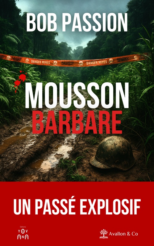 Couverture ebook de Mousson Barbare, de Bob Passion