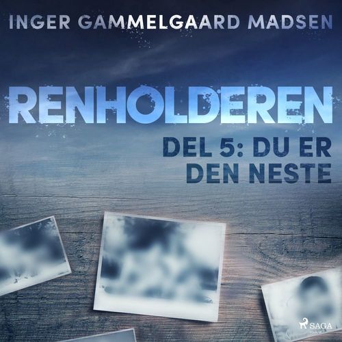 audiobook cover of Renholderen 5: Du er den neste, by Inger Gammelgaard Madsen
