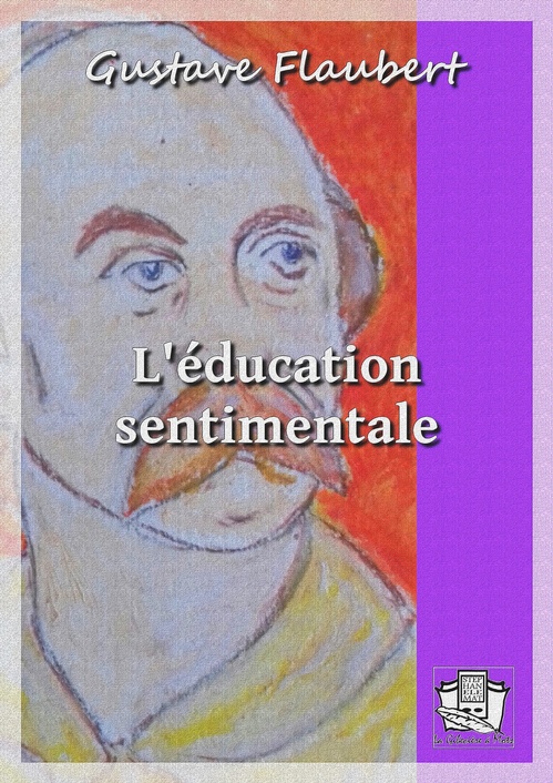 Couverture ebook de L'éducation sentimentale, de Gustave Flaubert