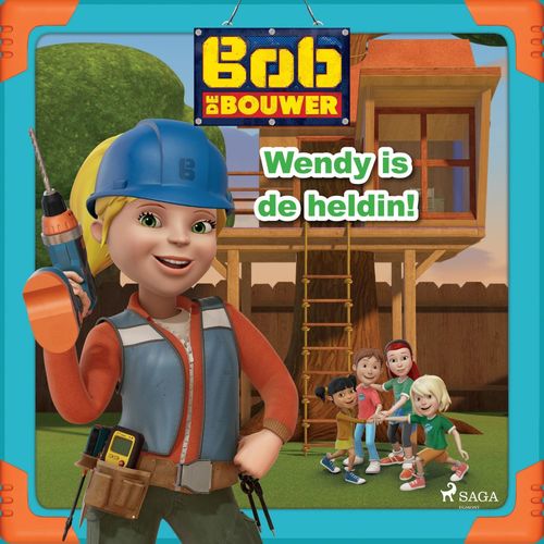 Couverture audiobook de Bob de Bouwer - Wendy is de heldin!, de Mattel