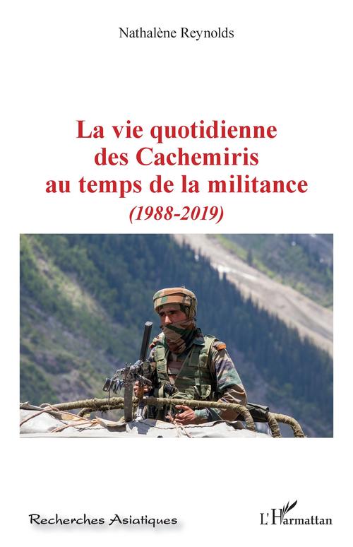 Couverture ebook de La vie quotidienne des Cachemiris au temps de la militance, de Nathalene Reynolds