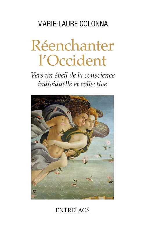 ebook cover of Réenchanter l'Occident - Vers un éveil de la conscience individuelle et collective, by Marie-laure Colonna
