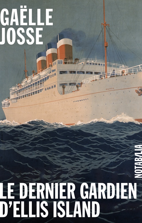 ebook cover of Le dernier gardien d'Ellis Island, by Gaëlle Josse