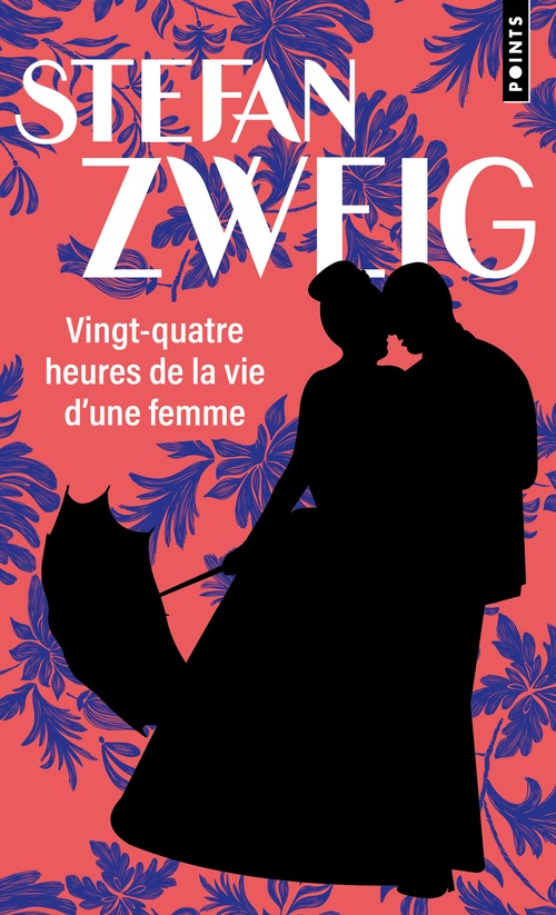ebook cover of Vingt-Quatre Heures de la vie d'une femme, by Stefan Zweig